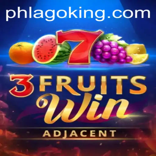 Unveiling 3FruitsWin: The Game Revolutionizing PHLAGO