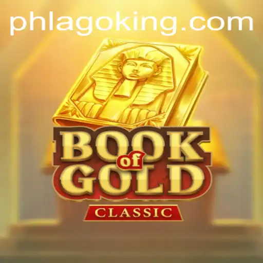Discover the Mysteries of BookOfGoldClassic and the Intrigue of PHLAGO