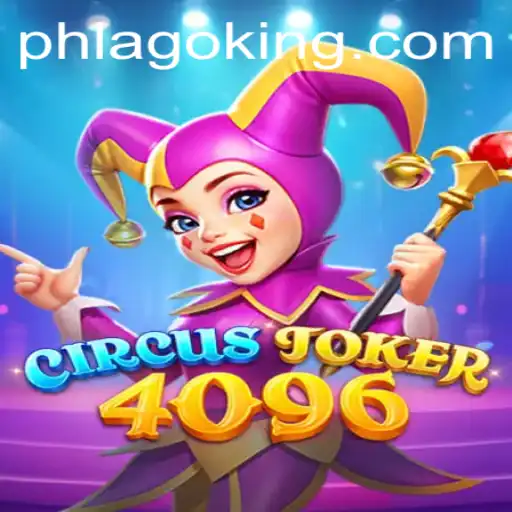 Unveiling the Thrills of CircusJoker4096: A Comprehensive Guide