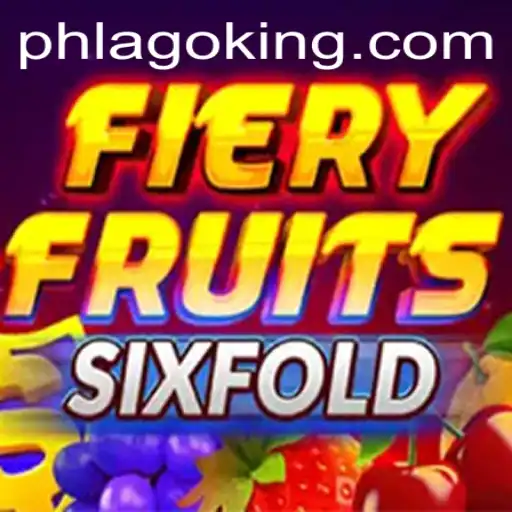 Unveiling FieryFruitsSixFold: A New Gaming Phenomenon with PHLAGO