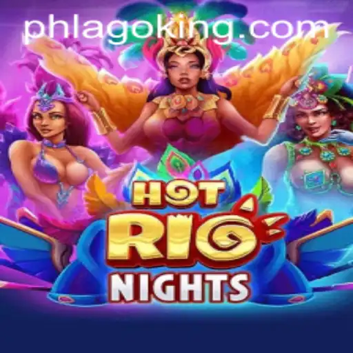 Discover the Excitement of HotRioNights and the Mysteries of PHLAGO