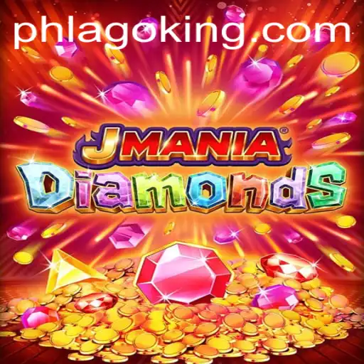 Discover the Thrills of JManiaDiamonds: A Guide to Gameplay and Strategy with PHLAGO