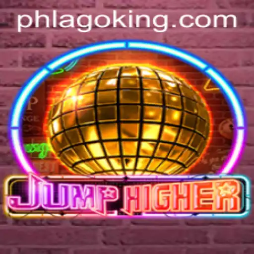 Explore the Thrilling World of JumpHigher: Unleashing the Power of PHLAGO
