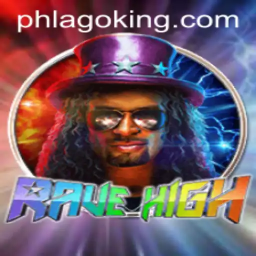 Dive into RaveHigh: The Thrilling Journey with PHLAGO